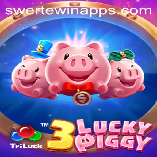 3LUCKYPIGGY: The Ultimate Gaming Adventure on SWERTE.WIN