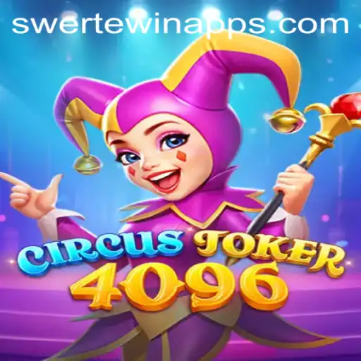 Discover the Thrilling World of CircusJoker4096 and Unlock Your Luck with SWERTE.WIN